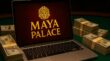 Maya Palace Casino for Real Money: How to Start Playing